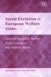 Social Exclusion in European Welfare States Globalisation and Welfare Series