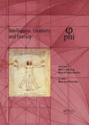 Intelligence Creativity And Fantasy - Proceedings Of The 5TH International Multidisciplinary Congress Phi 2019 October 7-9 2019 Paris France Hardcover