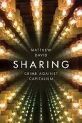 Sharing - Crime Against Capitalism Paperback