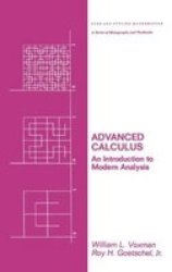 Advanced Calculus - An Introduction to Modern Analysis