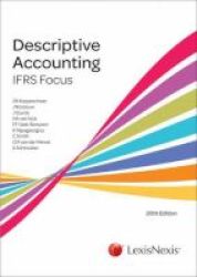Descriptive Accounting: Ifrs Focus Paperback 20th Edition