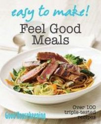 Easy To Make Feel Good Meals paperback