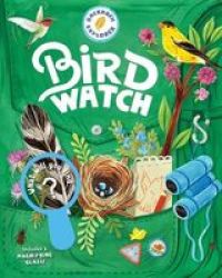 Backpack Explorer: Bird Watch: What Will You See? Hardcover