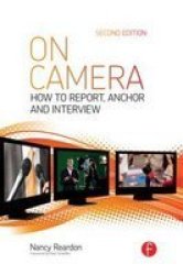 On Camera: How To Report Anchor & Interview