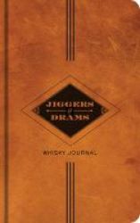 Jiggers And Drams - A Whisky Journal Paperback