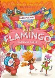 Hotel Flamingo 3: Carnival Caper Paperback