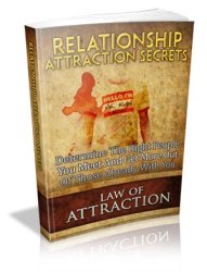 Relationship Attraction Secrets - Ebook