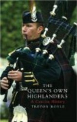 Queen's Own Highlanders: A Concise History