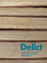 Delict - A Comprehensive Guide To The Law In Scotland Paperback 2nd Revised Edition