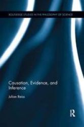 Causation Evidence And Inference Paperback