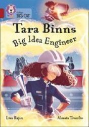 Tara Binns: Big Idea Engineer - Band 14 RUBY Paperback Edition