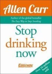 Allen Carr Stop Drinking Now Paperback