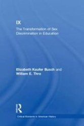 Title Ix - The Transformation Of Sex Discrimination In Education Hardcover