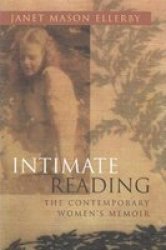 Intimate Reading - The Contemporary Women's Memoir