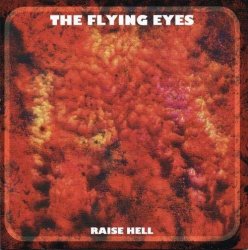 The Flying Eyes Golden Animals: Raise Hell Never Was Her Name - H42 Records 7INCH Single - Black