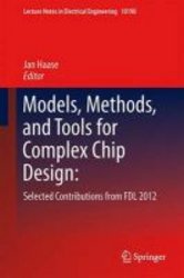 Models Methods And Tools For Complex Chip Design