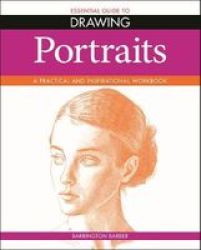 Essential Guide To Drawing: Portraits Paperback