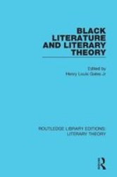 Black Literature And Literary Theory Paperback