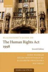 Blackstone&#39 S Guide To The Human Rights Act 1998 Paperback 7th Revised Edition