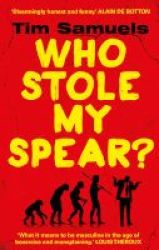 Who Stole My Spear? Paperback