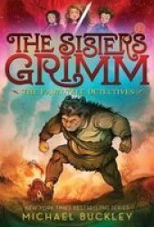 Sisters Grimm: Book One: The Fairy-tale Detectives 10TH Anniversary Reissue - Michael Buckley Paperback