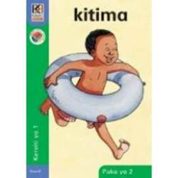 Kagiso Reader: Kitima Ncs : Grade 1: Book 2