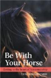 Be with Your Horse