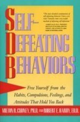 Self-defeating Behaviors paperback 1st Pbk. Ed