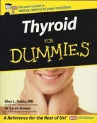 Thyroid For Dummies Paperback UK Edition