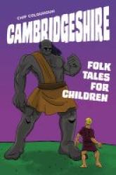 Cambridgeshire Folk Tales For Children Paperback