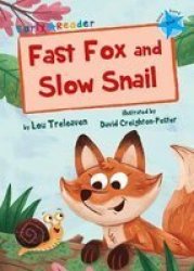 Fast Fox And Slow Snail - Blue Early Reader Paperback