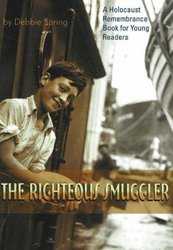 Second Story Press Righteous Smuggler Holocaust Remembrance Book for Young Readers