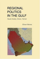 Regional Politics in the Gulf: Saudi Arabia, Oman, Yemen
