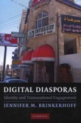 Digital Diasporas: Identity And Transnational Engagement