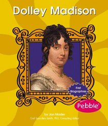 Dolley Madison First Biographies