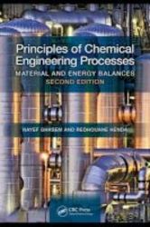 Principles Of Chemical Engineering Processes - Material And Energy Balances Second Edition Hardcover 2nd Revised Edition