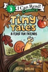 Tiny Tales: A Feast For Friends Paperback