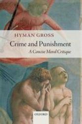 Crime And Punishment: A Concise Moral Critique