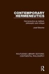 Contemporary Hermeneutics - Hermeneutics As Method Philosophy And Critique Hardcover