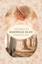 The Road To Magnolia Glen Paperback