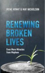 Renewing Broken Lives Paperback