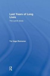 Last Years Of Long Lives - The Larvik Study Paperback