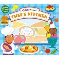 Let& 39 S Pretend Chef& 39 S Kitchen Board Book