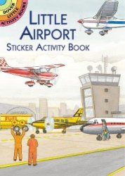 Little Airport Sticker Activity Book Dover Little Activity Books Stickers
