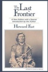 The Last Frontier Paperback New Ed