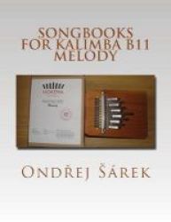 Songbooks For Kalimba B11 Melody Paperback