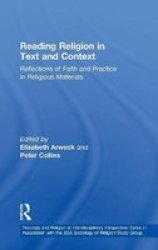 Reading Religion in Text and Context - Reflections of Faith and Practice in Religious Materials