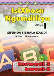 Isixhosa Ngumdiliya Sifunda Sibhala Izandi Phonics Gr 1 Bk 3