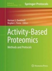Activity-based Proteomics - Methods And Protocols Hardcover 1ST Ed. 2017