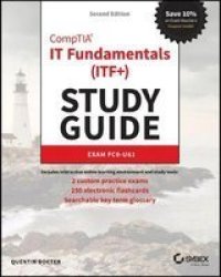 Comptia It Fundamentals+ Itf+ Study Guide - Exam FC0-U61 Paperback 2ND Edition